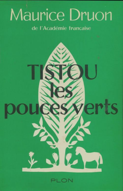 Livrenpoche : Tistou les pouces verts - Maurice Druon - Livre