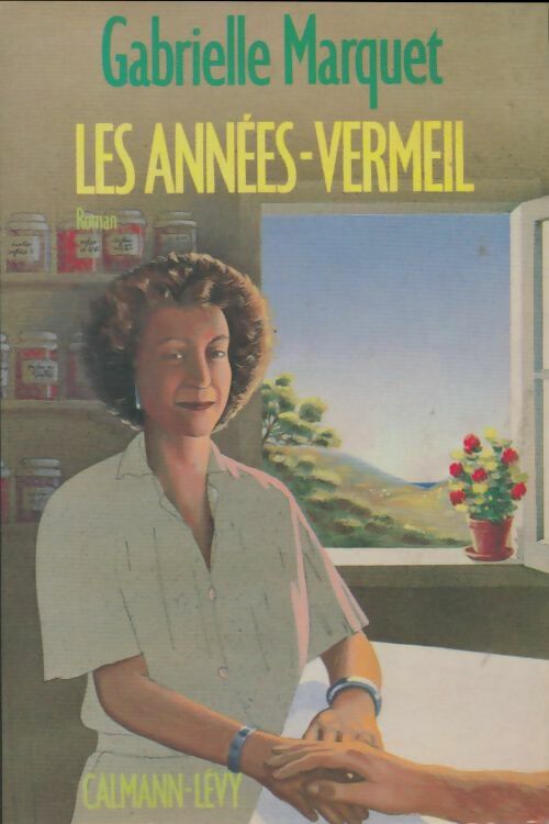 Livrenpoche : Les années-vermeil - Gabrielle Marquet - Livre