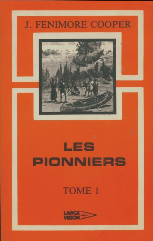 Livrenpoche : Les pionniers Tome I - James Fenimore Cooper - Livre