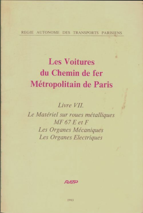 Livrenpoche : Les voitures du chemin de fer métropolitain de Paris Tome VII  - Collectif - Livre