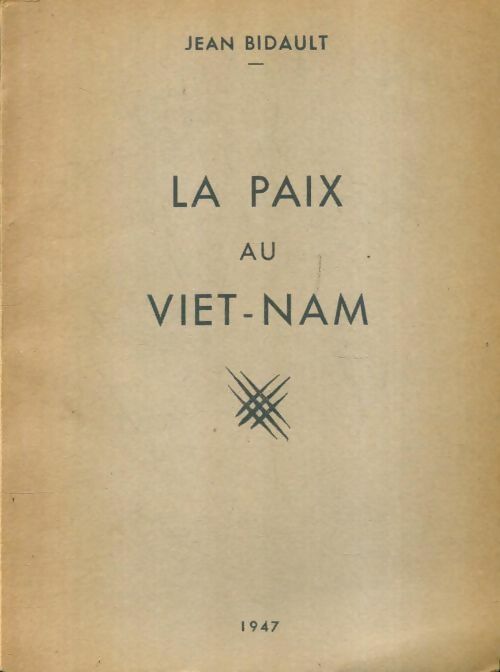 Livrenpoche : La paix au Viet-Nam  - Jean Bidault - Livre