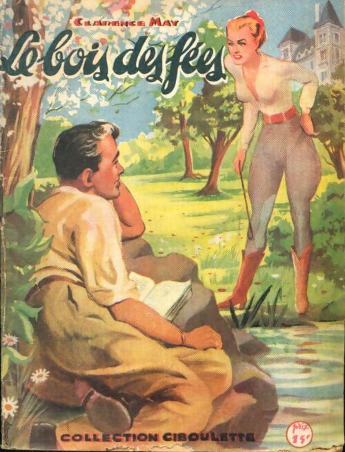 Livrenpoche : Le bois des fées - Clarence May - Livre