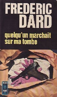 Livrenpoche : Quelqu'un marchait sur ma tombe - Frédéric Dard - Livre