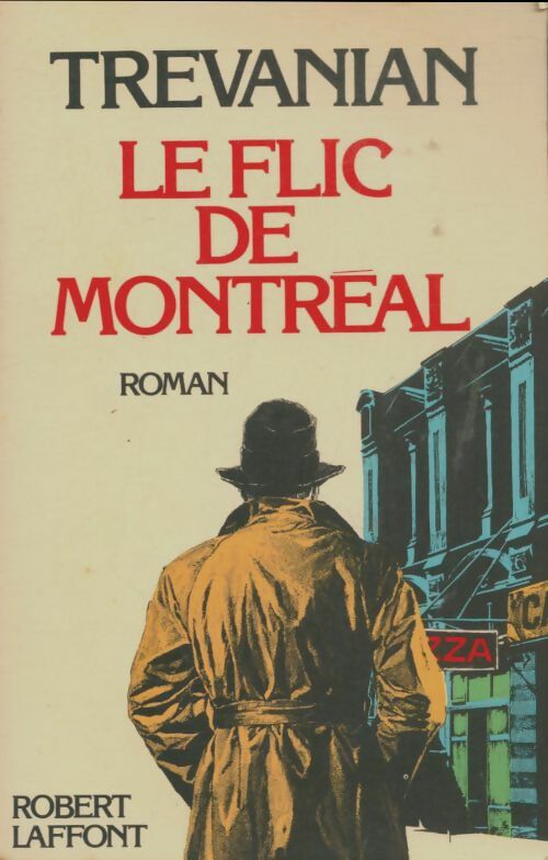 Livrenpoche : Le flic de Montréal - Trevanian - Livre