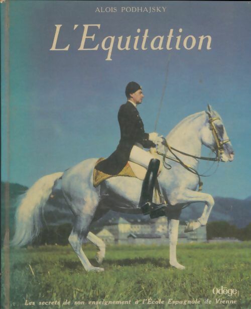 Livrenpoche : L'équitation - Alois Podhajsky - Livre