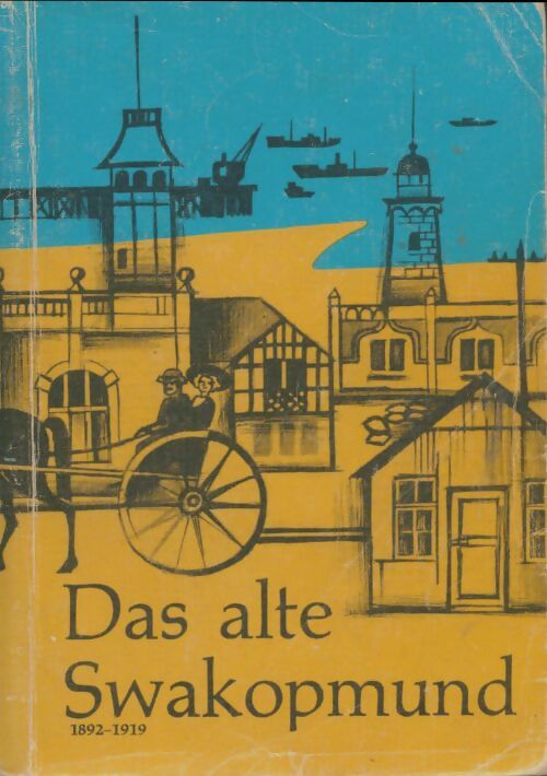 Livrenpoche : Das alte Swakopmund - Hulda Rautenberg - Livre