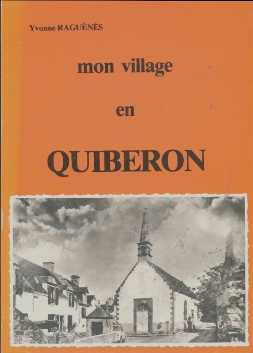 Livrenpoche : Mon village en Quiberon - Yvonne Raguénes - Livre