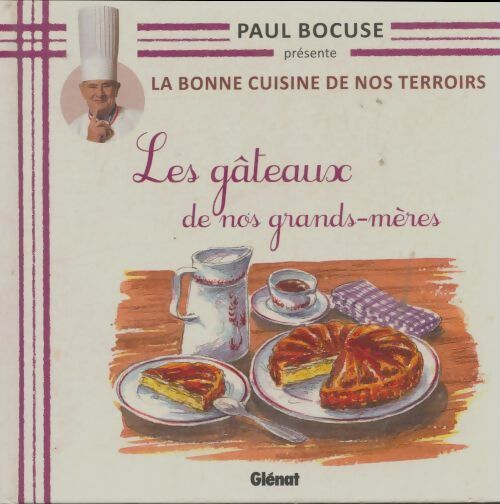 Les gâteaux de nos grands-mères - Paul Bocuse -  Glénat GF - Livre