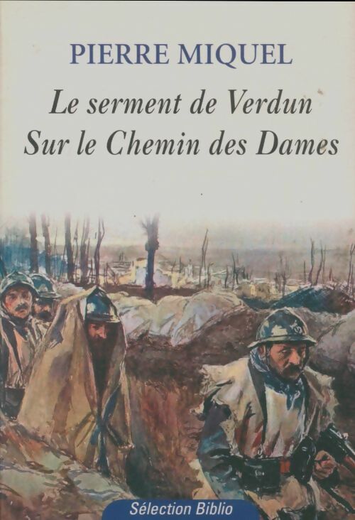 Livrenpoche : Les enfants de la patrie : Le serment de Verdun / Sur le chemin des dames - Pierre Miquel - Livre