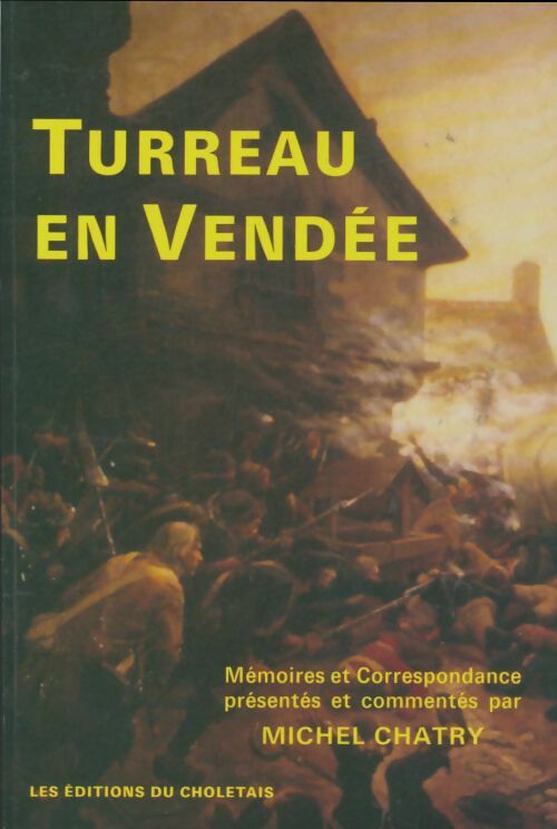Livrenpoche : Turreau en Vendée - Michel Chatry - Livre