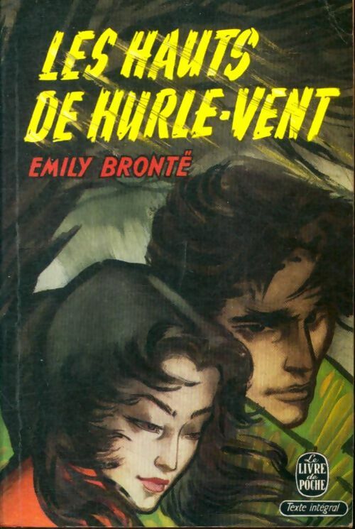 Livrenpoche : Les hauts de Hurle-Vent - Emily Brontë - Livre