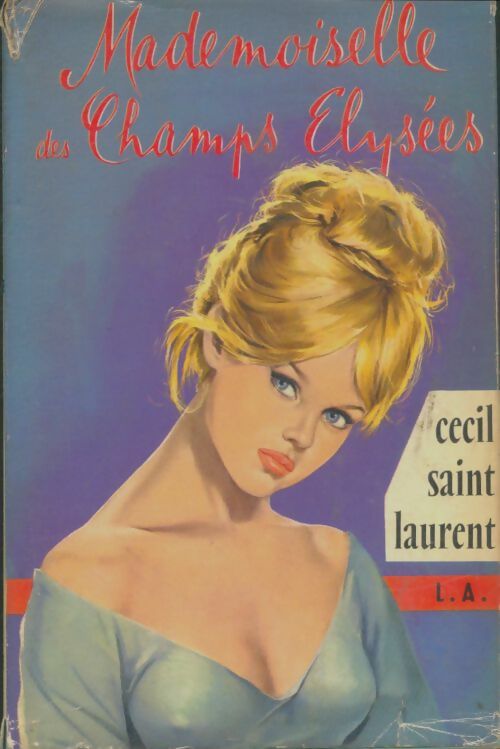 Livrenpoche : Mademoiselle des Champs-Elysées - Cécil Saint-Laurent - Livre