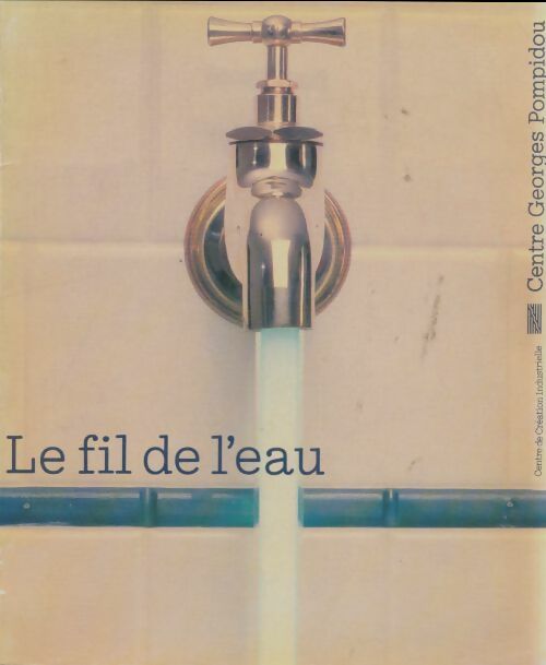 Livrenpoche : Le fil de l'eau - Collectif - Livre