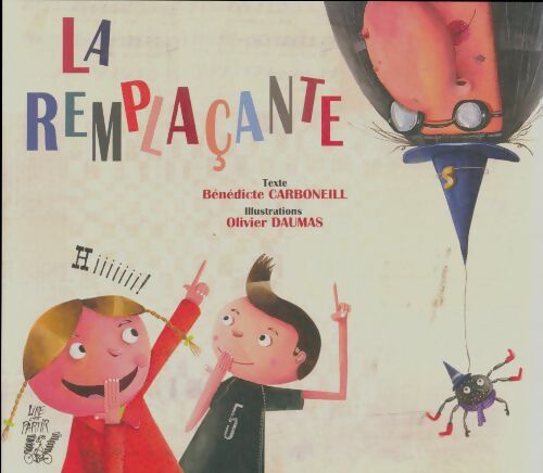 Livrenpoche : La remplaçante - Bénédicte Carboneill - Livre