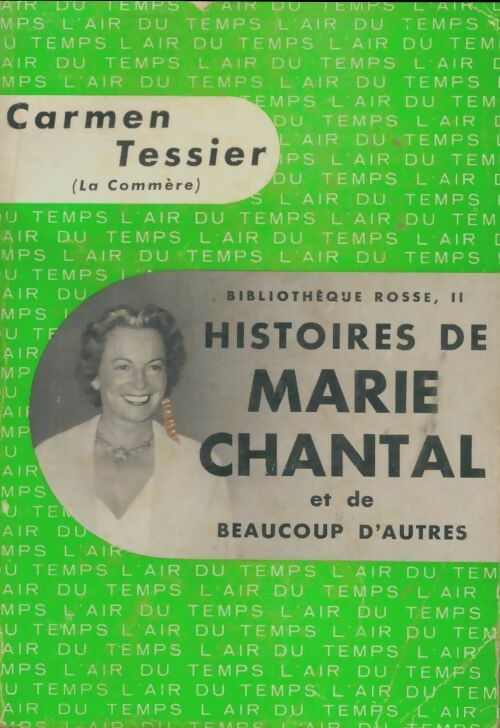 Livrenpoche : Histoires de Marie Chantal et de beaucoup d'autres - Carmen Tessier - Livre