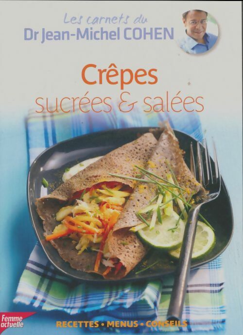 Livrenpoche : Crêpes sucrées & salées - Jean-Michel Cohen - Livre