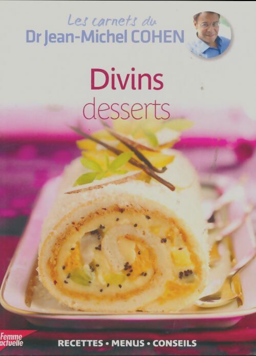 Livrenpoche : Divins desserts - Jean-Michel Cohen - Livre