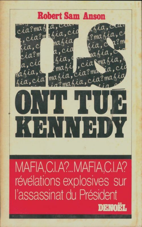 Livrenpoche : Ils ont tué kennedy - Robert Sam Anson - Livre