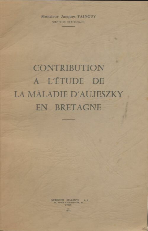 Livrenpoche : Contribution à l'étude de la maladie d'Aujeszky en Bretagne - Jacques Tainguy - Livre