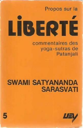 Livrenpoche : Propos sur la liberté - Swami Satyananda Sarasvati - Livre