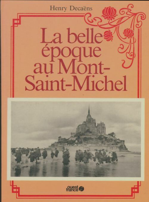 Livrenpoche : La belle époque au mont-Saint-Michel - Henry Decaëns - Livre