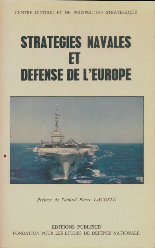 Livrenpoche : Stratégies navales et défense de l'Europe - Collectif - Livre