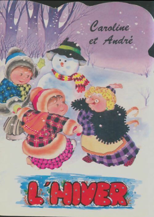 Livrenpoche : Caroline et André : L'hiver - Xxx - Livre