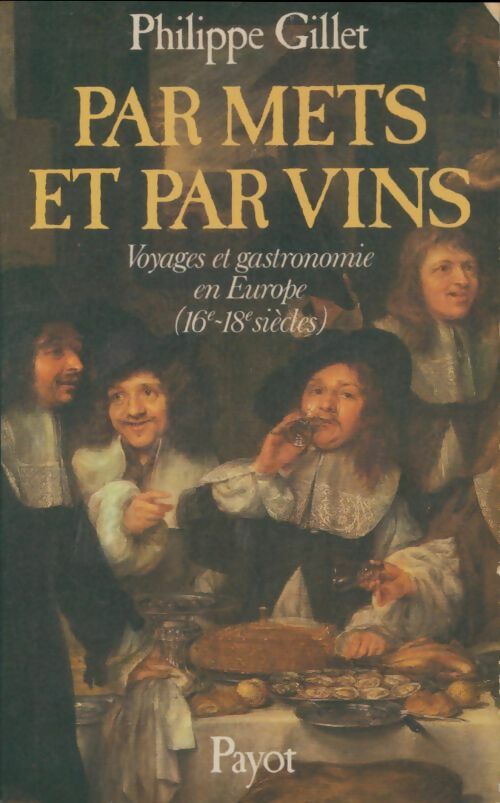 Livrenpoche : Par mets et par vins - Philippe Gillet - Livre