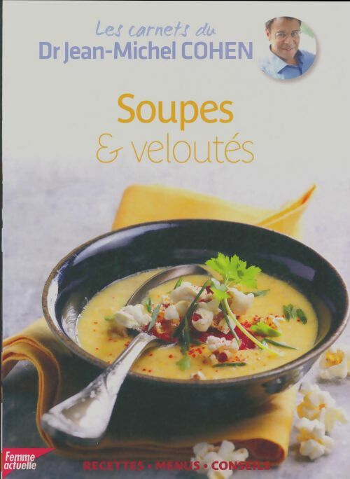 Livrenpoche : Soupes & veloutés - Jean-Michel Cohen - Livre