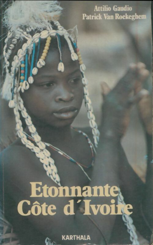 Livrenpoche : Étonnante Côte-d'Ivoire - Van Roekeghem Gaudio - Livre