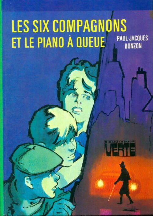 Livrenpoche : Les six compagnons et le piano à queue - Paul-Jacques Bonzon - Livre