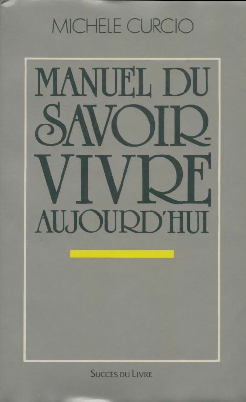 Livrenpoche : Manuel du savoir-vivre aujourd'hui - Michèle Curcio - Livre