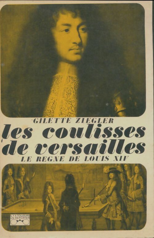 Livrenpoche : Les coulisses de Versailles - Gilette Ziegler - Livre