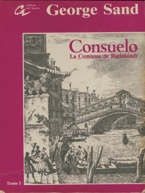 Livrenpoche : Consuelo / La comtesse de Rudolstadt Tome I - George Sand - Livre