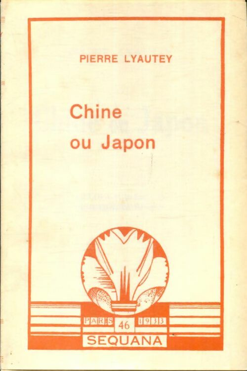 Livrenpoche : Chine ou Japon - Pierre Lyautey - Livre