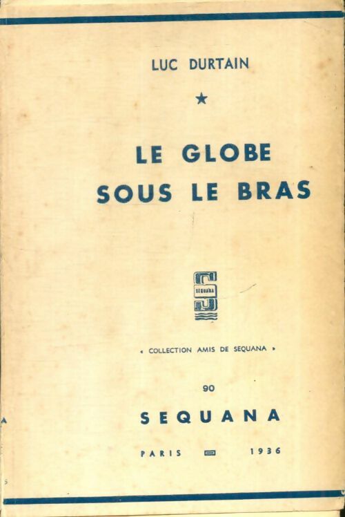 Livrenpoche : Le globe sous le bras - Luc Durtain - Livre