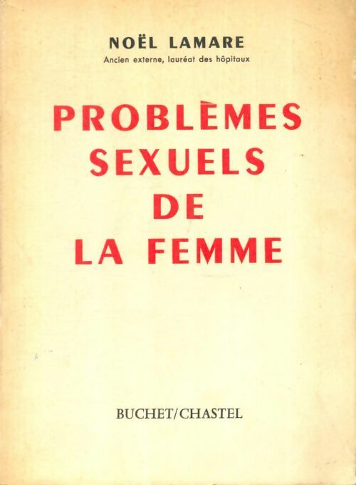 Livrenpoche : Problèmes sexuels de la femme - Noël Lamare - Livre
