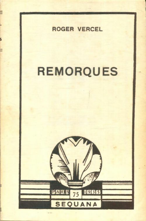 Livrenpoche : Remorques - Roger Vercel - Livre