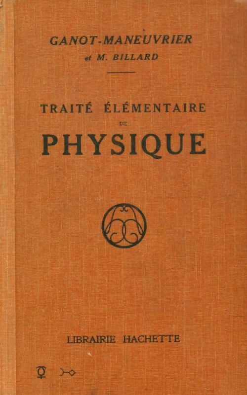 Livrenpoche : Traité élémentaire de physique - Marcel Billard - Livre