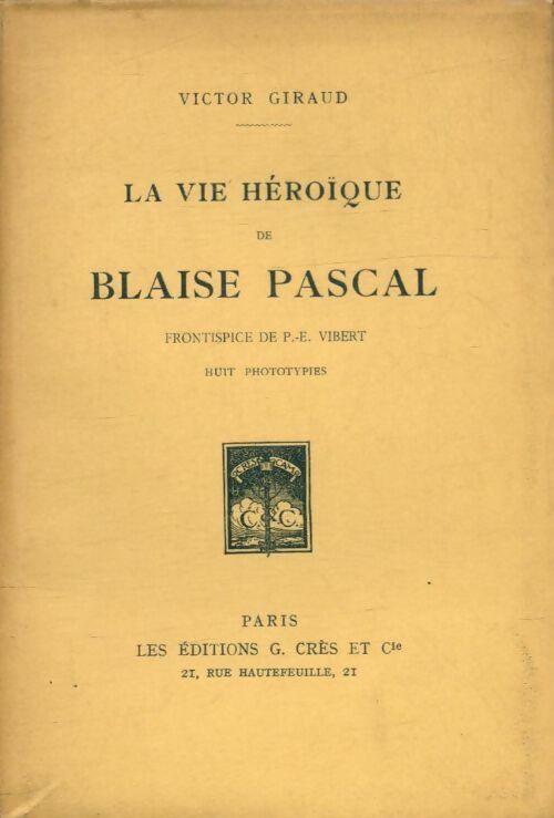 Livrenpoche : La vie héroïque de Blaise Pascal - Victor Giraud - Livre