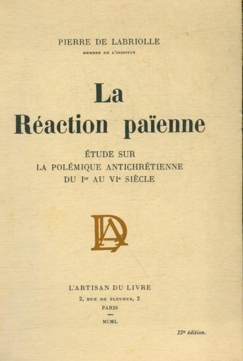 Livrenpoche : La réaction païenne - Pierre De Labriolle - Livre