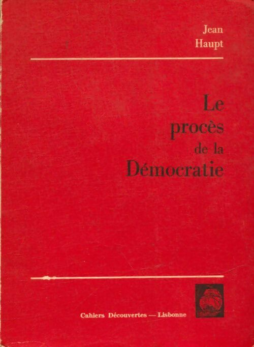 Livrenpoche : Le procès de la démocratie - Jean Haupt - Livre