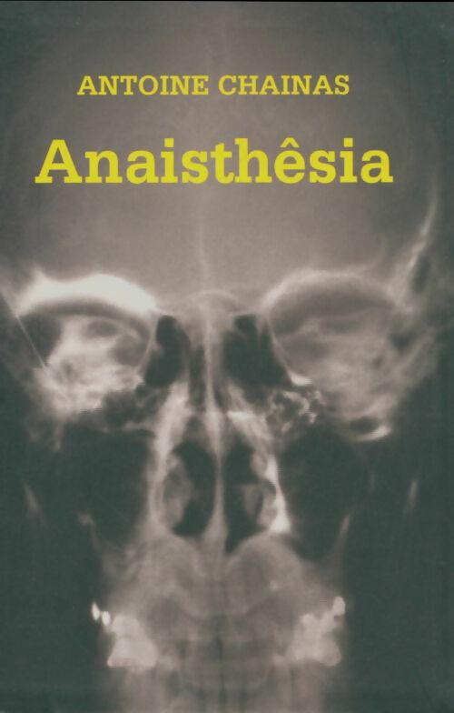 Livrenpoche : Anaisthêsia - Antoine Chainas - Livre