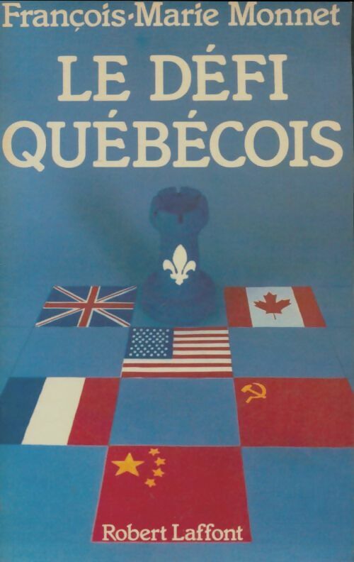 Livrenpoche : Le défi québecois - François-Marie Monnet - Livre