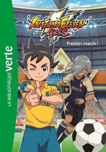 Livrenpoche : Inazuma eleven Tome I - Tenya Yabuno - Livre