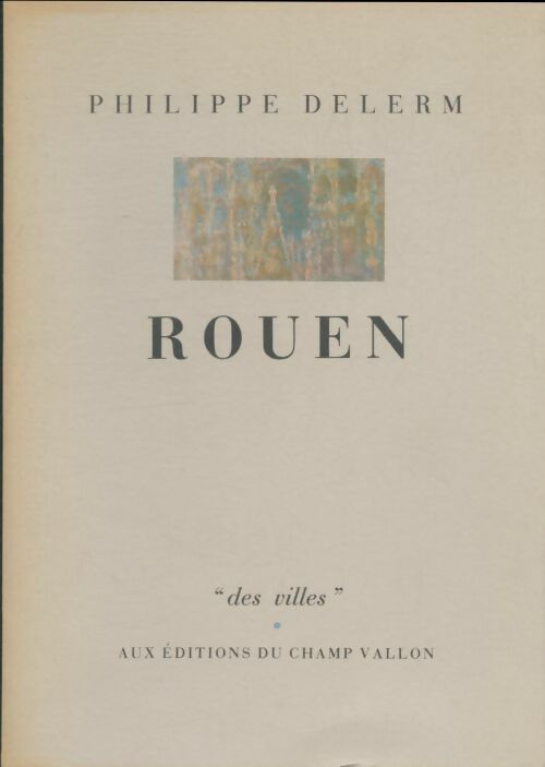 Livrenpoche : Rouen - Philippe Delerm - Livre