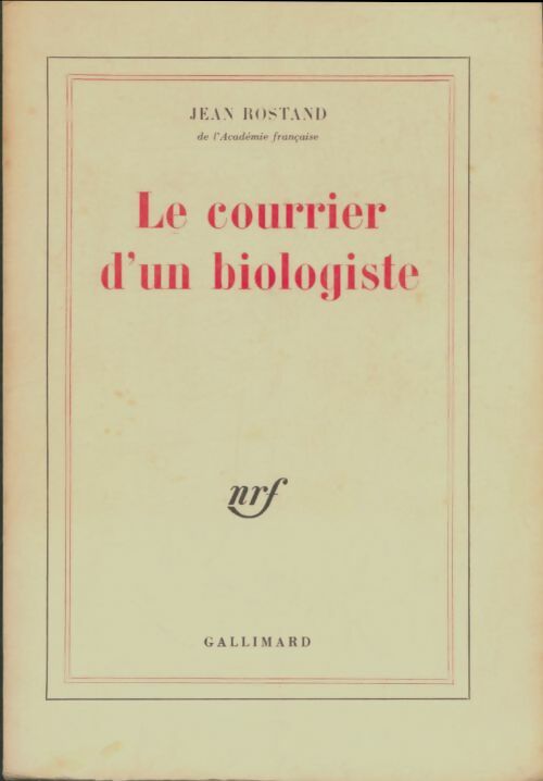 Livrenpoche : Le courrier d'un biologiste - Jean Rostand - Livre