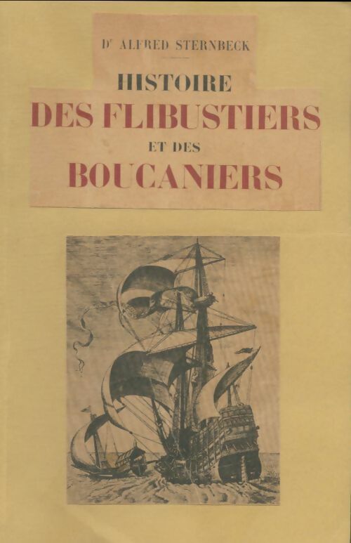 Livrenpoche : Histoire des flibustiers et des boucaniers - Alfred Sternbeck - Livre