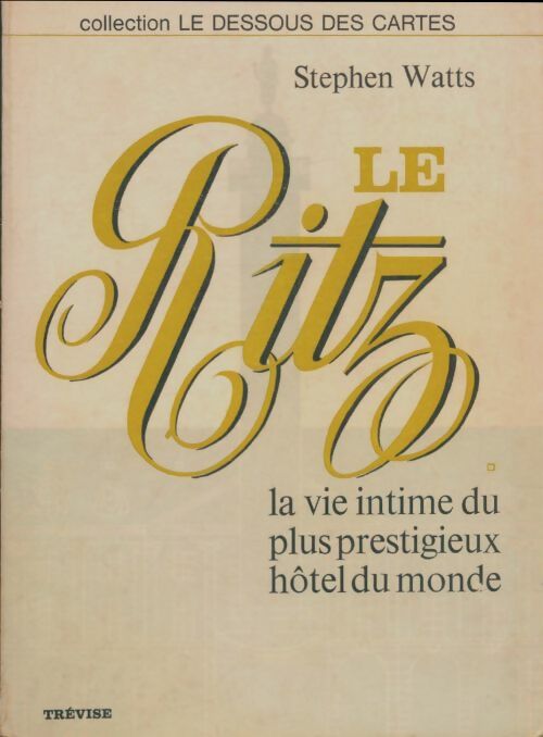 Livrenpoche : Le Ritz - Stephen Watts - Livre