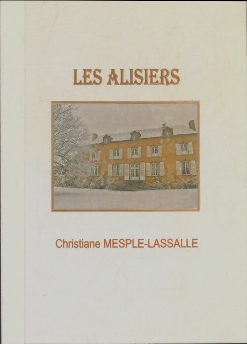 Livrenpoche : Les alisiers - Christiane Mesple-Lassalle - Livre